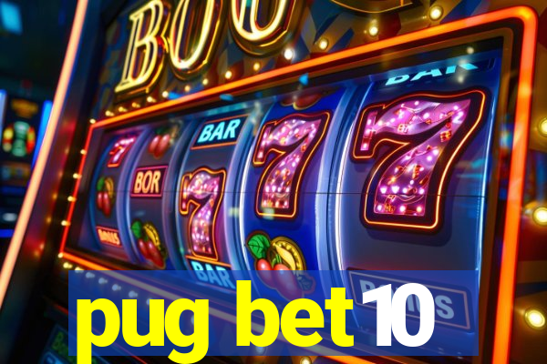 pug bet10